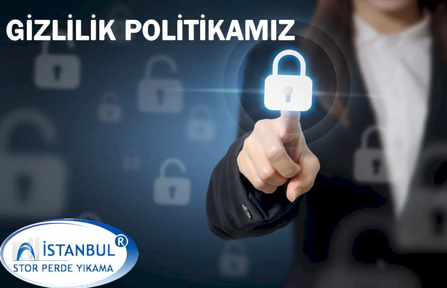 İstanbul Stor Perde Yıkama ® Firması Gizlilik Politikası